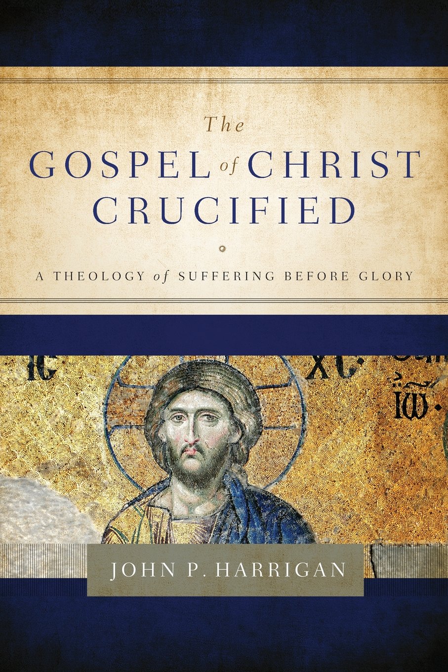 The Gospel of Christ Crucified - Joshua Hawkins